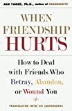 When Friendship Hurts: How to...