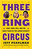 Three-Ring Circus: Kobe, Shaq,...