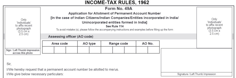 PAN card application form: All about Form 49A